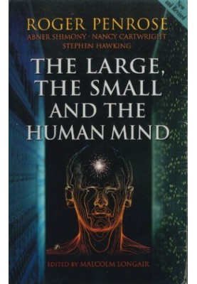 The Large, the Small and the Human Mind