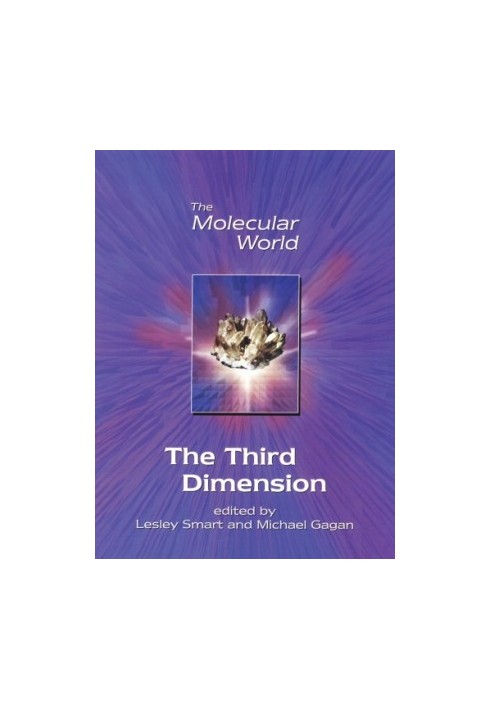 Molecular World, Volume 5 Third Dimension
