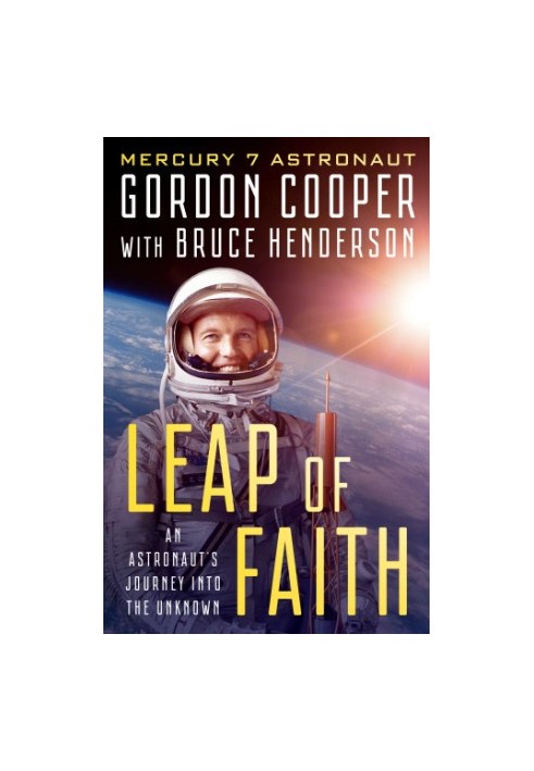 LEAP OF FAITH: an astronaut's journey into the unknown