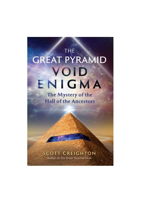 The Great Pyramid Void Enigma: The Mystery of the Hall of the Ancestors