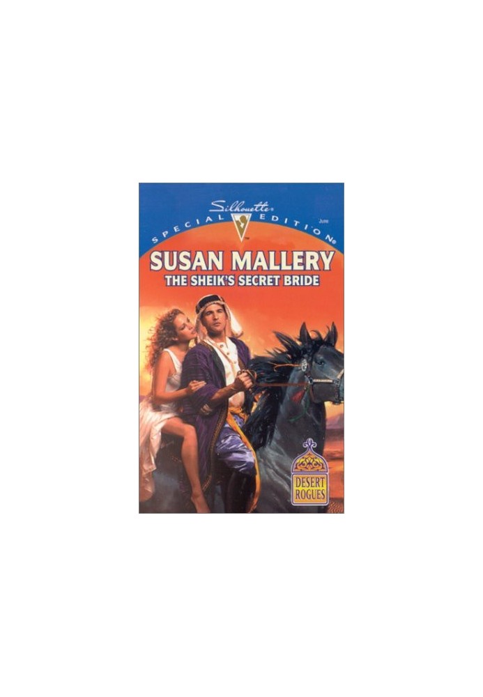 The Sheik's Secret Bride (Desert Rogues, 3)