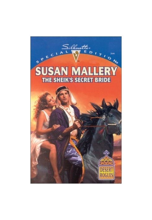 The Sheik's Secret Bride (Desert Rogues, 3)