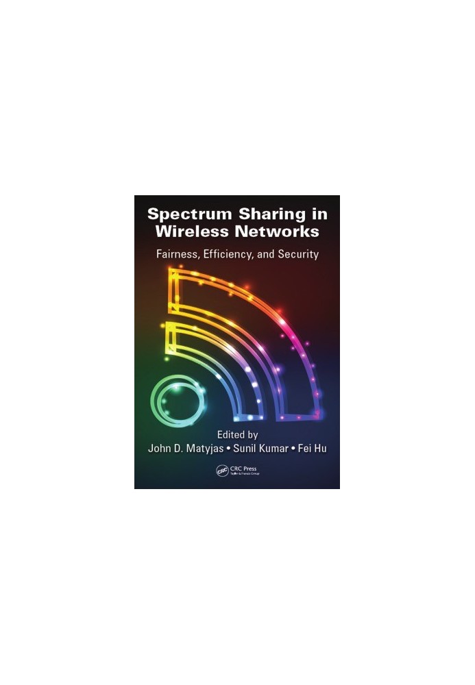 Spectrum Sharing in Wireless Networks: Fairness, Efficiency, and Security