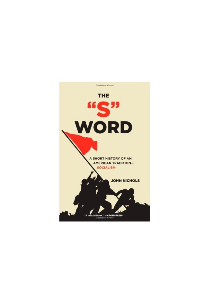 The "S" word : a short history of an American tradition ... socialism