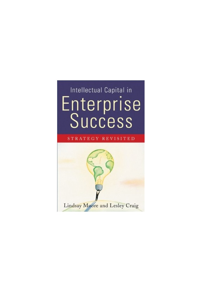 Intellectual Capital in Enterprise Success - Strategy Revisited