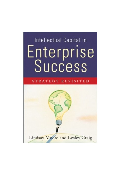 Intellectual Capital in Enterprise Success - Strategy Revisited