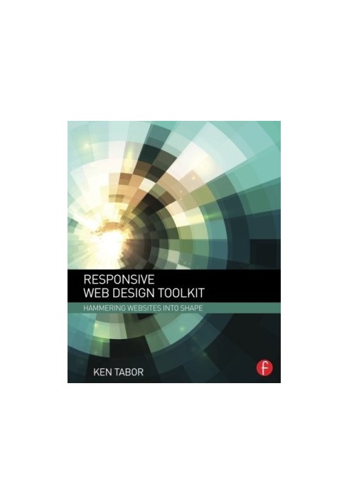 Responsive web design toolkit: hammering websites into shape