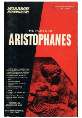 The Plays Of Aristophanes - Monarch Notes And Study Guide