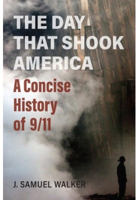 The Day That Shook America: A Concise History of 9/11