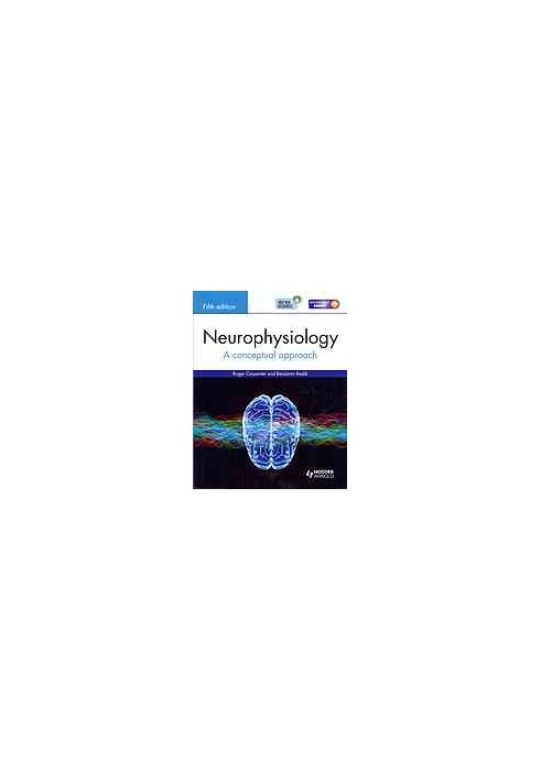Neurophysiology : a conceptual approach
