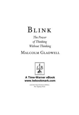 Blink: The Power Of Thinking Without Thinking