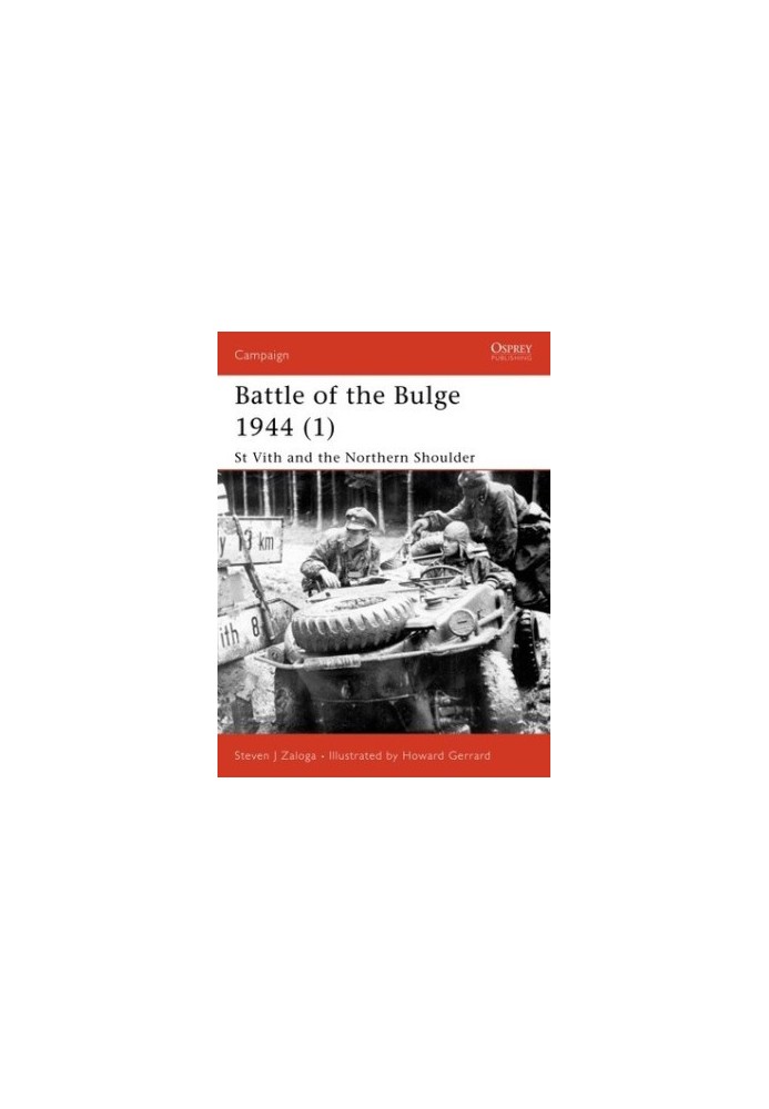 Battle of the Bulge 1944 (1): St Vith and the Northern Shoulder