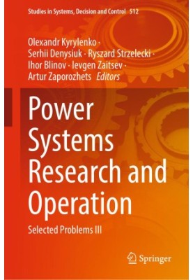 Power Systems Research and Operation: Selected Problems III