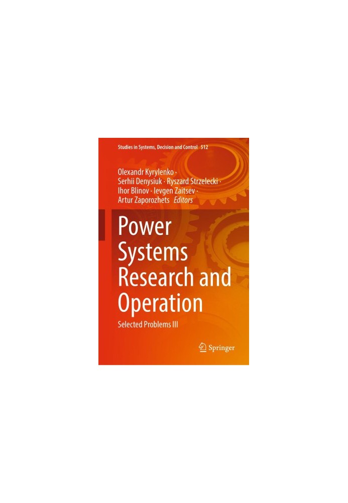Power Systems Research and Operation: Selected Problems III