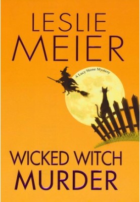 Wicked Witch Murder (Lucy Stone Mystery 16)