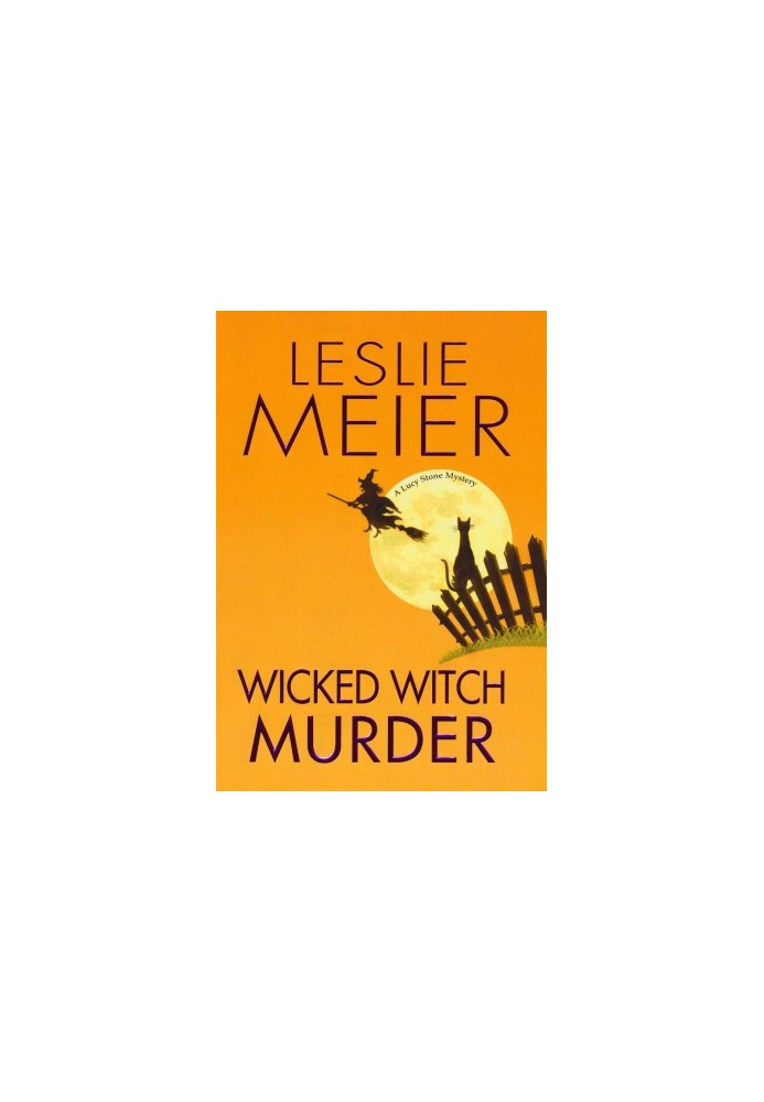 Wicked Witch Murder (Lucy Stone Mystery 16)