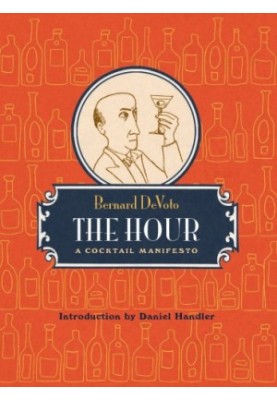 The Hour: a Cocktail Manifesto
