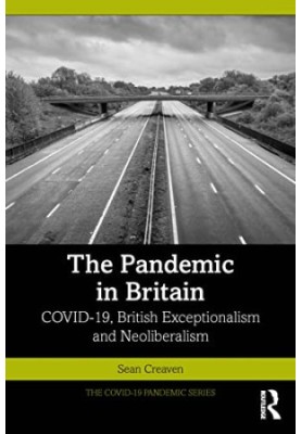 The Pandemic in Britain (The COVID-19 Pandemic Series)