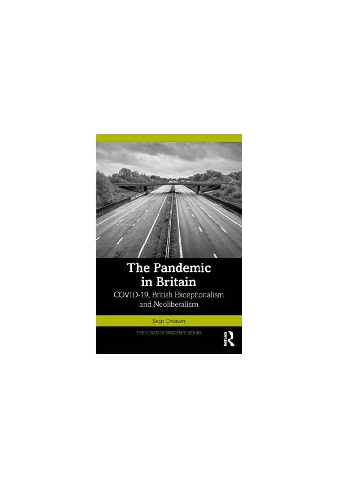 The Pandemic in Britain (The COVID-19 Pandemic Series)