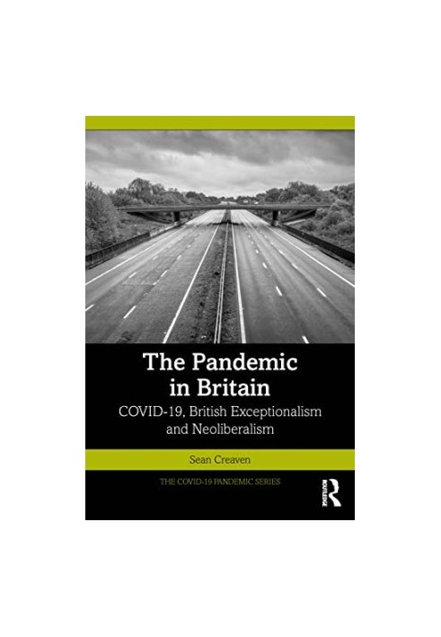 The Pandemic in Britain (The COVID-19 Pandemic Series)