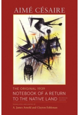 The Original 1939 Notebook of a Return to the Native Land: Bilingual Edition