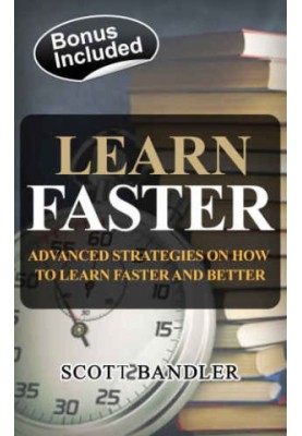 Learn Faster: Advanced Strategies On How To Learn Faster And Better