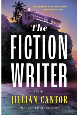The Fiction Writer: A Novel