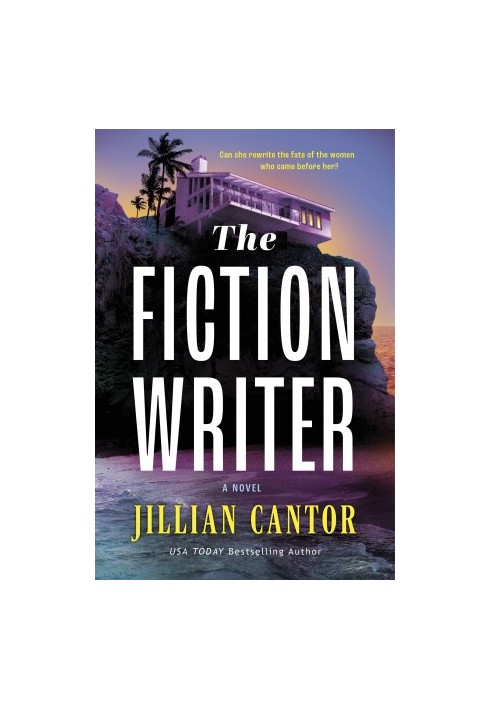 The Fiction Writer: A Novel