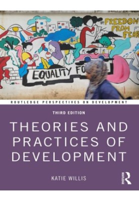 Theories and Practices of Development (Routledge Perspectives on Development)