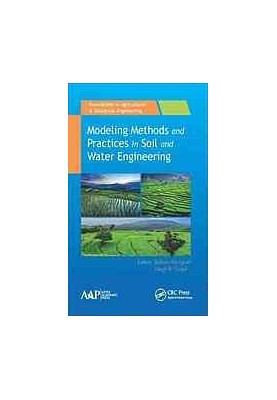 Modeling methods and practices in soil and water engineering