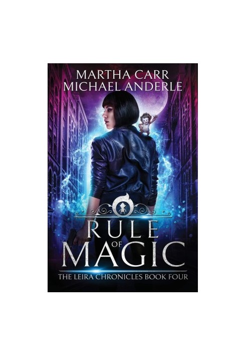 Rule of Magic: The Revelations of Oriceran - The Leira Chronicles, Book 4