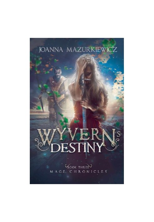[Mage Chronicles 04] • Wyvern's Destiny