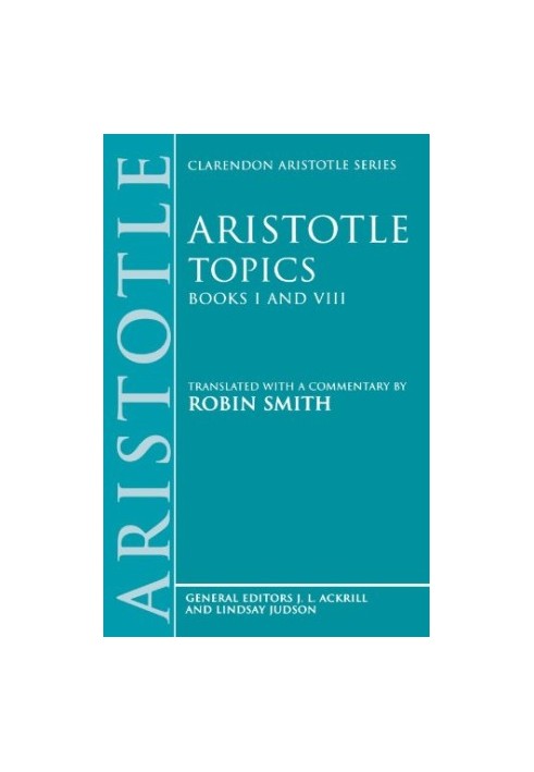 Topics Books I & VIII: With excerpts from related texts (Clarendon Aristotle) (Bks.1 & 8)
