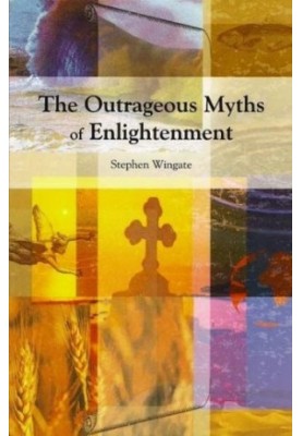 The Outrageous Myths of Enlightenment