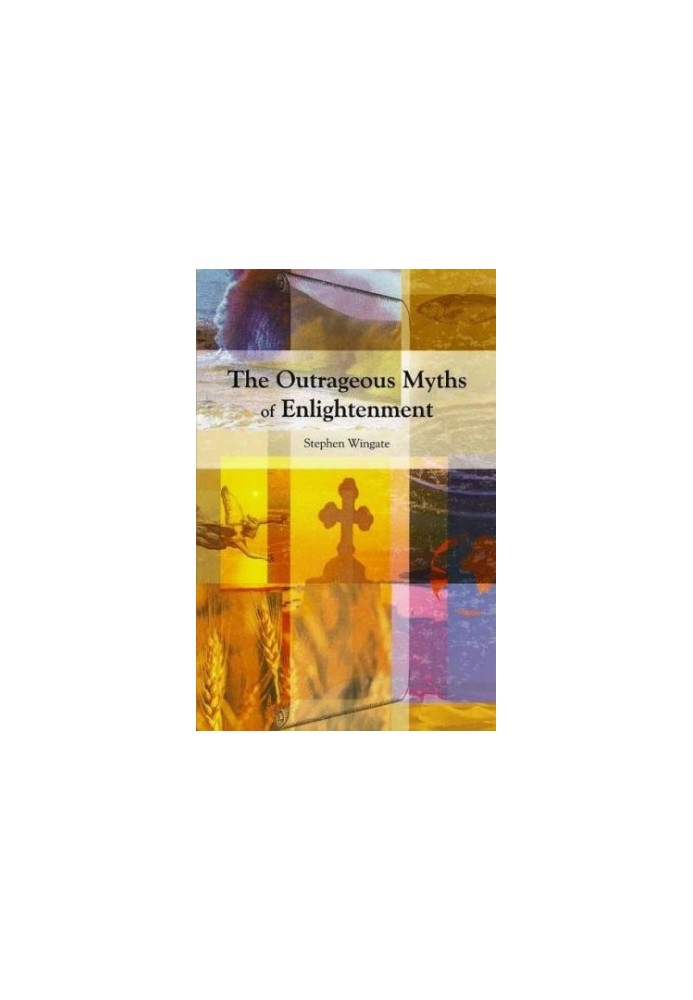 The Outrageous Myths of Enlightenment