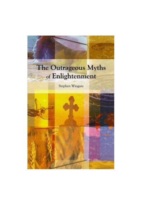The Outrageous Myths of Enlightenment