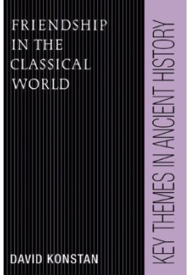 Friendship in the Classical World