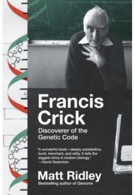 Francis Crick: Discoverer of the Genetic Code
