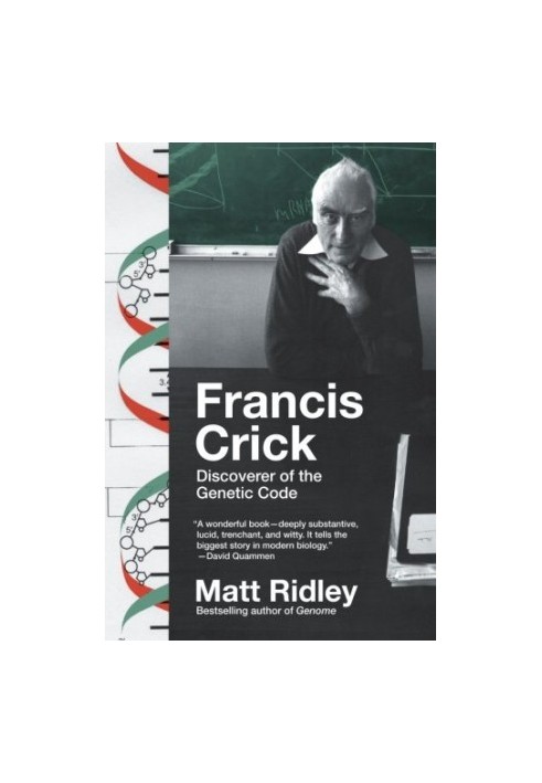 Francis Crick: Discoverer of the Genetic Code