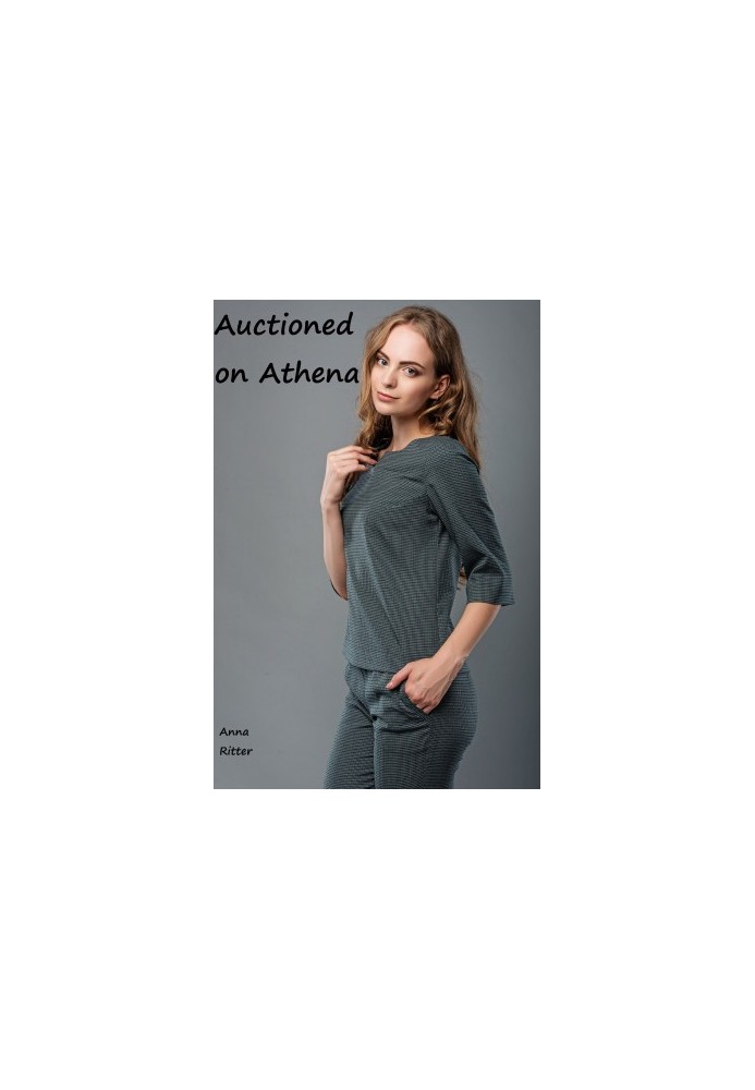 Auctioned on Athena (Worlds of Gynarchy Book 1)