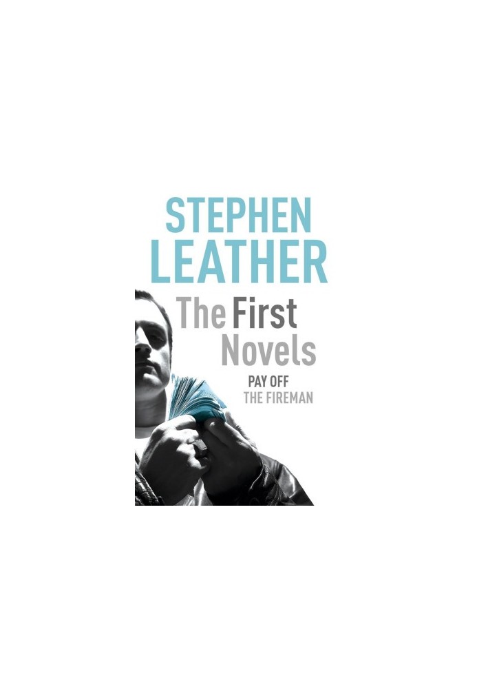 The First Novels · Pay Off, the Fireman