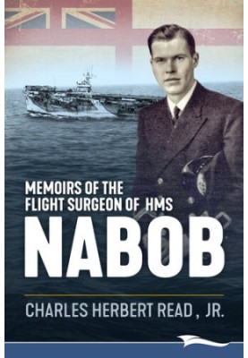 Memoirs of the Flight Surgeon of HMS Nabob
