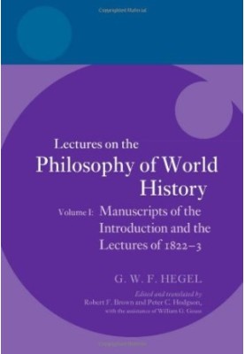Lectures on the Philosophy of World History: Manuscripts of the introduction and the lectures of 1822-3
