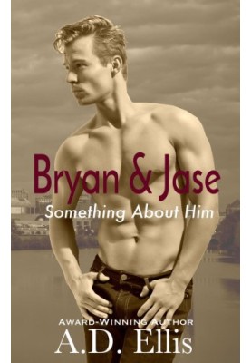 [Something About Him 01] • Bryan & Jase