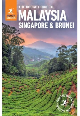 The Rough Guide to Malaysia, Singapore and Brunei