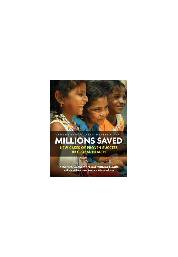 Millions Saved: New Cases of Proven Success in Global Health