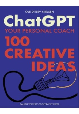 Chat GPT Your Personal Coach: 100 Creative Ideas