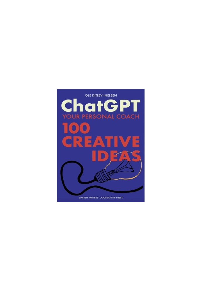 Chat GPT Your Personal Coach: 100 Creative Ideas