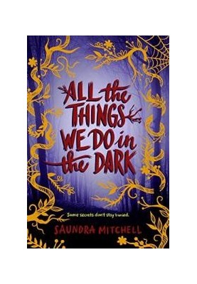 All the Things We Do in the Dark