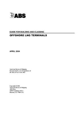 ABS Guide for Building and Classing Offshore LNG Terminals